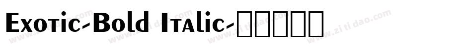Exotic-Bold Italic字体转换